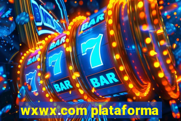 wxwx.com plataforma